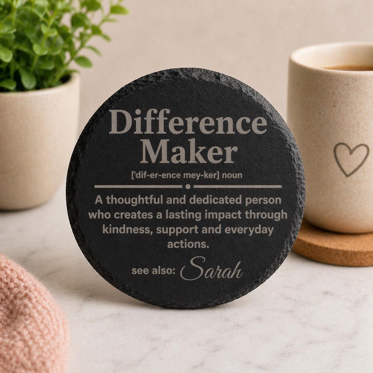 Personalised round Difference Maker natural slate coaster with Sarah name engraving